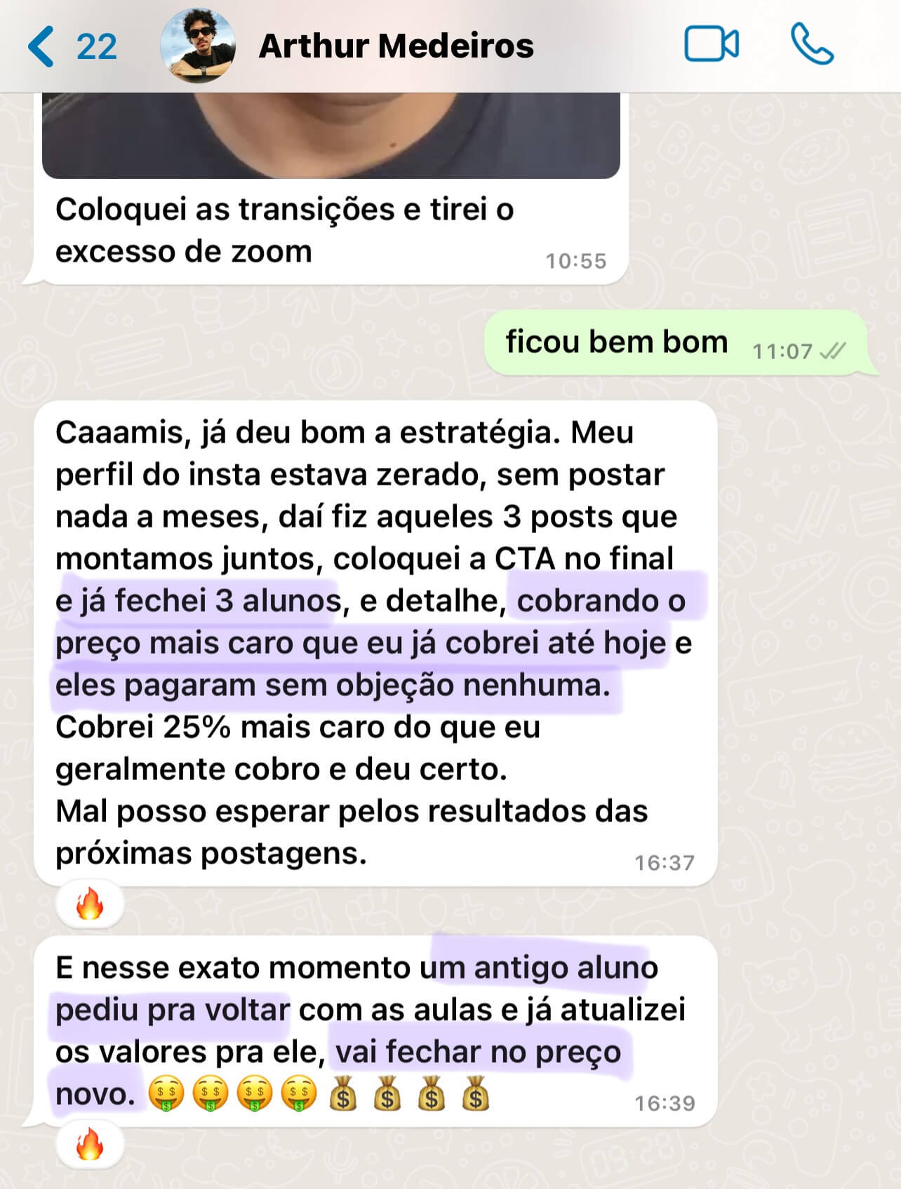 E o Arthur Medeiros, que usou a Estratégia 3C e fechou alunos mesmo com o Instagram parado há meses - mesmo aumentando seus preços em 25%